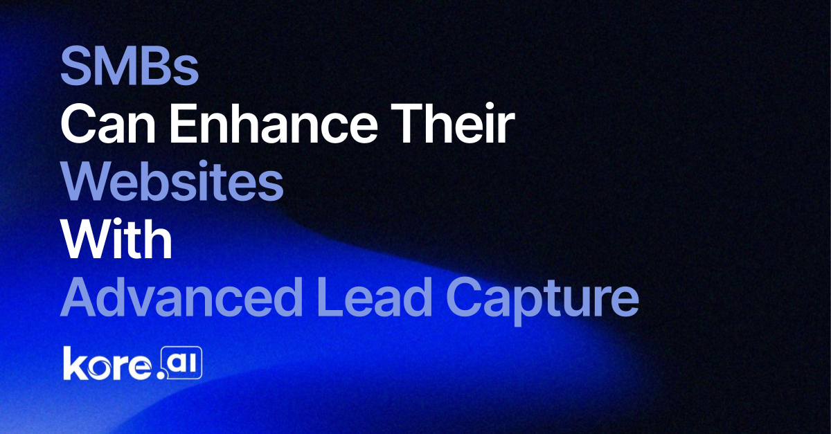 SMBs Can Enhance Their Websites With Advanced Lead Capture